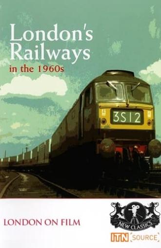 London's Railways in the 1960s (2010)