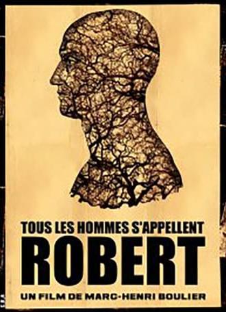 All Men Are Called Robert (2010)