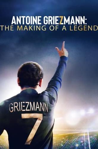 Antoine Griezmann: The Making of a Legend (2019)