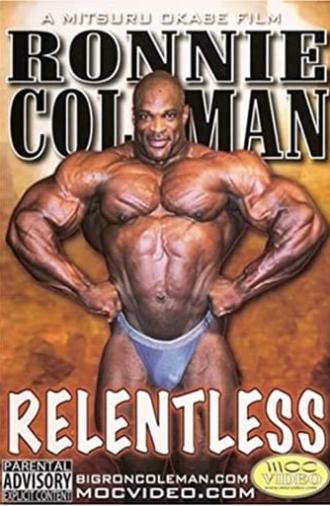 Ronnie Coleman: Relentless (2007)