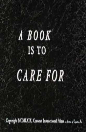 A Book Is to Care For (1969)