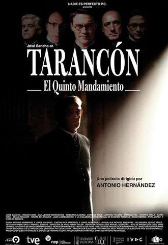 Tarancón, el quinto mandamiento (2010)