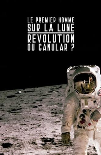 Le premier homme sur la lune : révolution ou canular ? (2019)