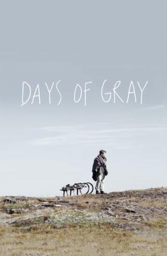 Days of Gray (2013)