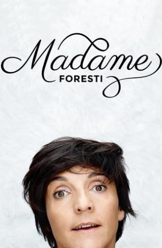 Madame Foresti (2015)