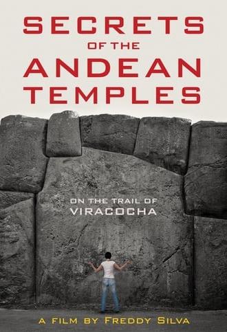 Secrets of the Andean Temples: On the Trail of Viracocha (2017)