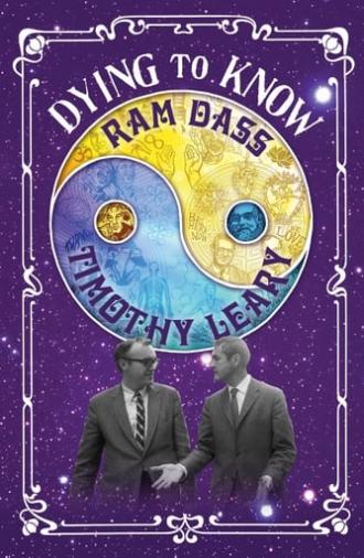 Dying to Know: Ram Dass & Timothy Leary (2016)