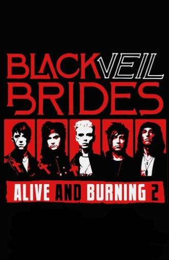 Black Veil Brides: Alive and Burning 2 (2020)