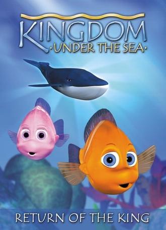 Kingdom Under The Sea: Return of the King (2001)