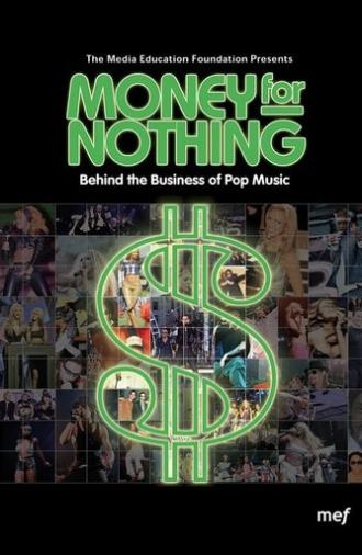 Money for Nothing: Behind the Business of Pop Music (2001)