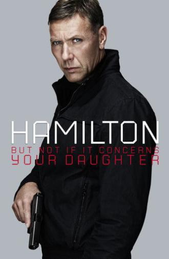 Hamilton 2: But Not If It Concerns Your Daughter (2012)