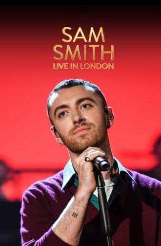 Sam Smith Live in London (2017)