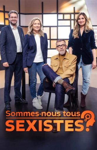 Sommes-nous tous sexistes ? (2026)