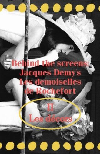 Behind the screens : Jacques Demy’s Les demoiselles de Rochefort - Les décors (1966)
