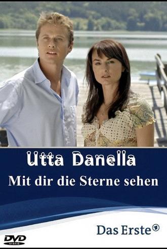 Utta Danella - Mit dir die Sterne sehen (2008)
