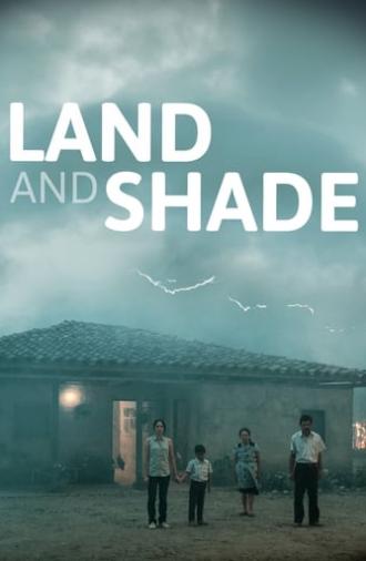 Land and Shade (2015)