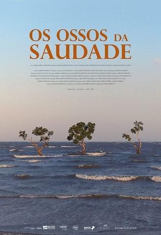 Os Ossos da Saudade (2022)