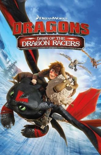 Dragons: Dawn of the Dragon Racers (2014)