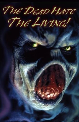 The Dead Hate the Living! (2000)