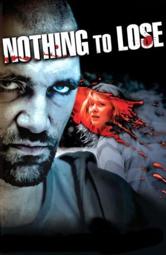 Nothing to Lose (2008)