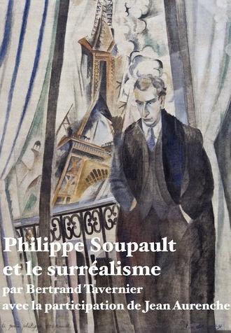 Philippe Soupault et le surréalisme (1984)