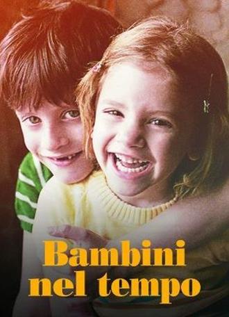 Bambini nel tempo (2015)