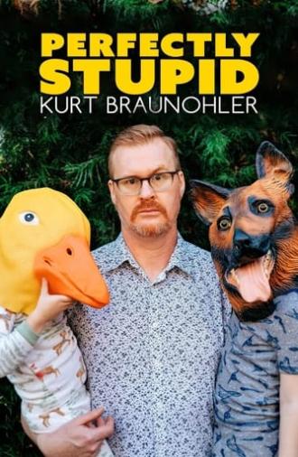 Kurt Braunohler: Perfectly Stupid (2022)