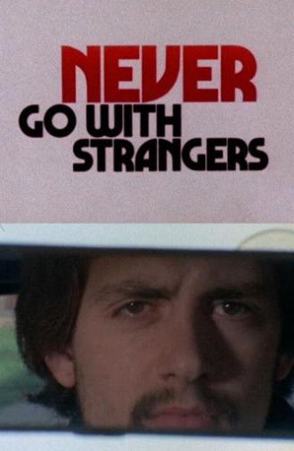 Never Go with Strangers (1971)