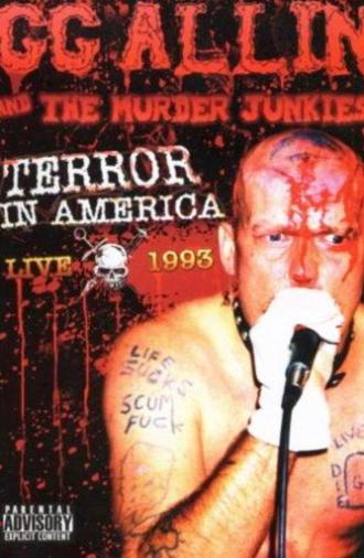GG Allin & The Murder Junkies: Terror In America Live 1993 (2006)