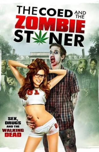 The Coed and the Zombie Stoner (2014)