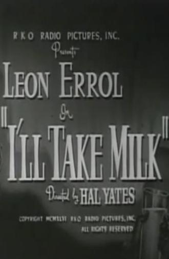 I'll Take Milk (1946)