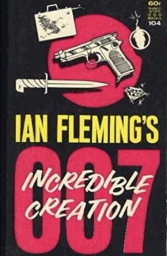Ian Fleming's Incredible Creation (2008)