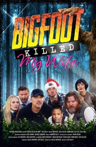 Bigfoot Killed My Wife (2022)
