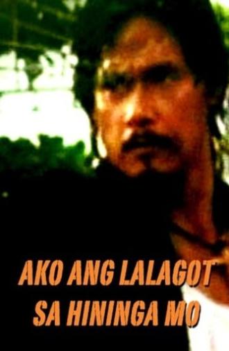 Ako Ang Lalagot Sa Hininga Mo (1999)