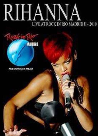 Rihanna: Live at Rock In Rio Madrid (2010)