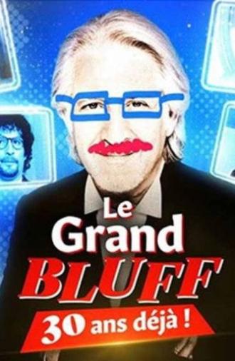 Le Grand Bluff : 30 ans déjà ! (2022)