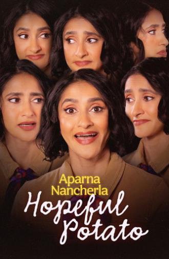 Aparna Nancherla: Hopeful Potato (2025)