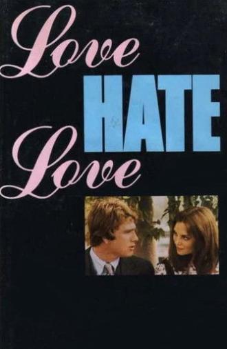 Love Hate Love (1971)
