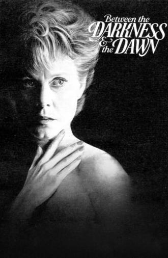 Between the Darkness and the Dawn (1985)