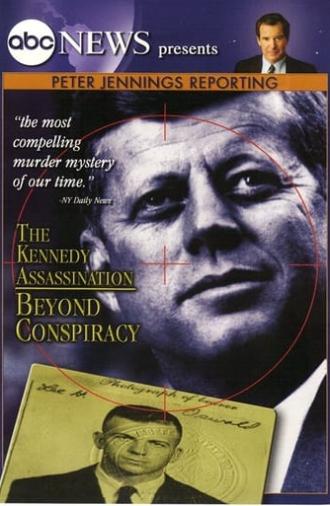 Peter Jennings Reporting: The Kennedy Assassination - Beyond Conspiracy (2003)