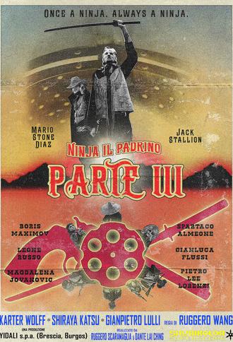 Il rombo di un pugno...Un calcio volante...Attento gringo! Ninja il Padrino - parte III è in città! (2026)