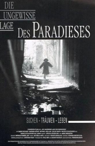 Die ungewisse Lage des Paradieses (1992)