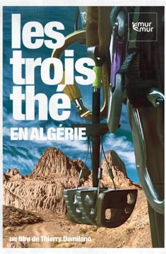 The Three Teas in Algeria (2004)