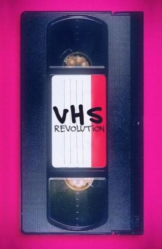 VHS Revolution (2017)