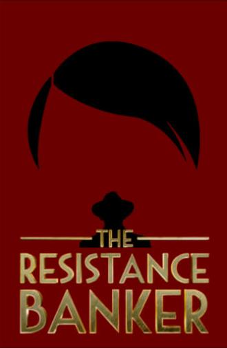The Resistance Banker (2018)