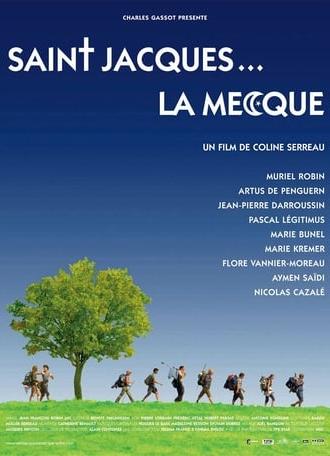 Saint-Jacques... La Mecque (2005)