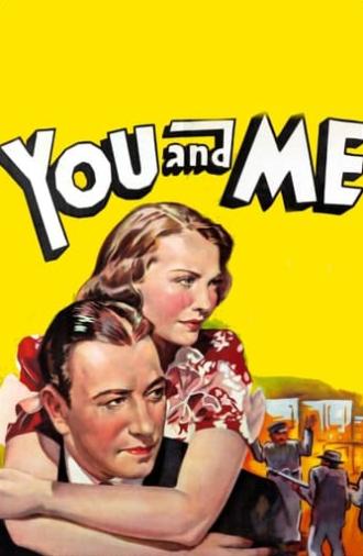 You and Me (1938)