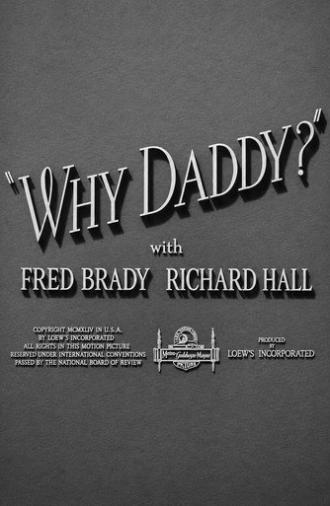 Why Daddy? (1944)