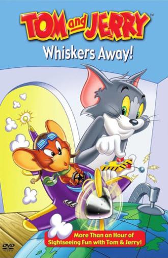 Tom and Jerry: Whiskers Away! (2003)