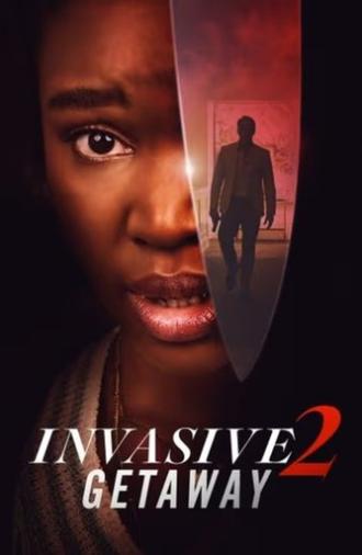 Invasive 2: Getaway (2025)